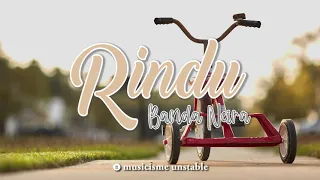 Download Rindu - Banda Neira (Lyrics) MP3
