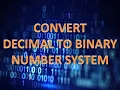 How to Convert Decimal to Binary
