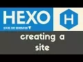 Creating a new Site Hexo - Static Site Generator Tutorial 3