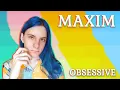 MAXIM - Obsessive (Official Audio and Lyrics)