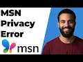 MSN Privacy Error Quick Fix Guide