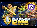 12 Wins EASY Best Grand Challenge Deck Right Now