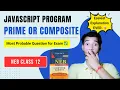 Prime Or Composite Number Using JavaScript NEB Class 12 Computer Easiest Explanation Ever