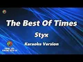 Lagu The Best Of Times - Styx ( Karaoke Version )