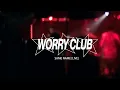 Worry Club - Same Name [LIVE] in Washington D.C. @ DC9