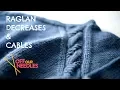 How to knit raglan decreases cables STEP 4 Zadie Sweater Knit-Along