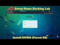 The ULTIMATE Hacking Lab Setup Parrot OS DVWA Practice Ethical Hacking SAFELY