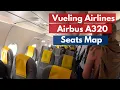 VUELING AIRLINES AIRBUS A320 SEAT MAP AND INSIDE