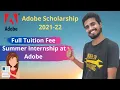 Adobe India Women-in-Technology Scholarship 2021-22 Full Tuition Fee Summer Internship at Adobe
