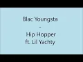 Blac Youngsta x Lil Yachty "Hip Hopper" (Lyrics Video)
