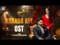 Download Lagu SHER - OST (KHAADA AYE) AUDIO 🎧 | DANISH TAIMOOR x SARAH KHAN  | ARIF LOHAR | FAISAL KAPADIA