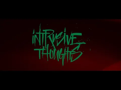 "Intrusive Thoughts" Full Trailer (4K)