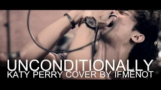 Download Katy Perry - Unconditionally (Electronic Rock Cover By IFMENOT) MP3