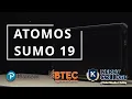 Atomos Sumo 19 Rewiev