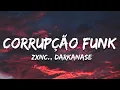 Lagu zxnc., DARKANASE - CORRUPÇÃO FUNK (Lyrics)