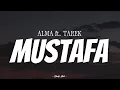 Download Lagu ALMA \u0026 MOHAMED TAREK - Mustafa | ( Video Lirik )
