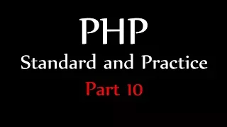 Autoloading - PHP Standard and Best Practices Part 10