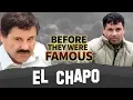 El Chapo Before They Were Famous Updated Biography