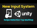 Swipe Detection - Tap and Multitap New Input System