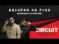 Lagu Bachpan Ka Pyaar - (BASSBANG3R x DR NAMS Remix)