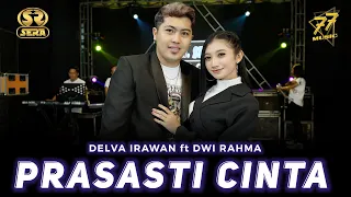 Download DELVA IRAWAN Feat DWI RAHMA - PRASASTI CINTA | Feat. OM SERA ( Official Music Video ) MP3