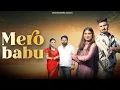 Download Lagu Mero Babu(Mero Balam Kati Hero Lage)| Jitan Khatana |Harendra Nagar |H khatana |Kashish |Ekta |Vipin
