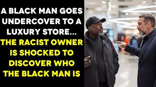 A Black Man Goes Undercover In Luxury Store, The Racist Owner Kicks Him Out And Gets Karma Next Day
