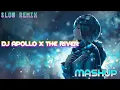 Download Lagu DJ APOLLO X THE RIVER SLOW REMIX🎶DJ MASHUP🎶
