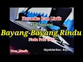 Download Lagu Karaoke Bayang-Bayang Rindu Nada Pria (A#) Rayola | Pop Minang
