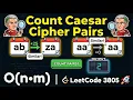 3805 Count Caesar Cipher Pairs leetcode weekly contest