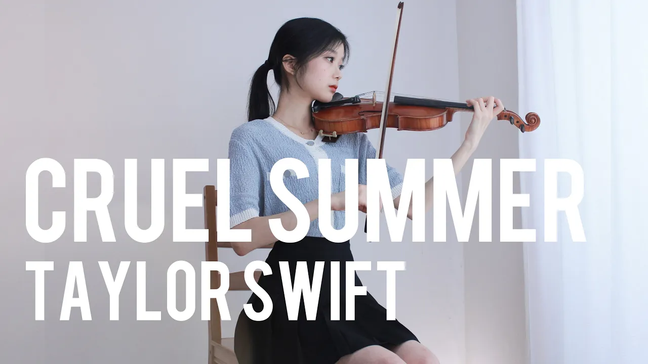 Taylor Swift - Cruel Summer - Violin Cover Taylor Swift - Cruel Summer - Violin Cover