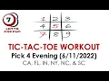 PICK 4 lottery Midday TIC-TAC-TOE WORKOUT 22