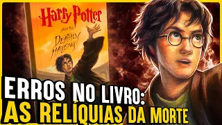 13 ERROS NO LIVRO HARRY POTTER E AS RELÍQUIAS DA MORTE QUE VOCÊ NUNCA REPAROU
