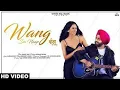 Lagu Ammy Virk : WANG DA NAAP (Official Video) feat Sonam Bajwa | New Punjabi Song 2019, White Hill Music