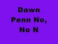 Dawn Penn No, No No (GREAT QUALITY)