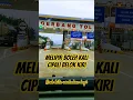 Download Lagu GERBANG TOL CISUMDAWU gaes | Jika tidak hari ini mungkin minggu depan #otw #galaubrutal