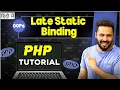 PHP OOPs tutorial in Hindi Late Static Binding