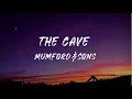 Mumford & Sons - The Cave (Lyrics)