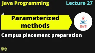 Jav lect 27 Parameterized methods in Java same name different parameter Campus placement preparation