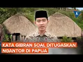 Download Lagu Respons Gibran soal Ditugaskan Prabowo Ngantor di Papua