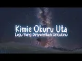 Download Lagu Miki Natsumi - Kimie Okuru Uta 「キミエ送る歌 」|| Lyrics \u0026 Terjemahan