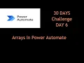 Power Automate Arrays How to Create and Use Array DAY6