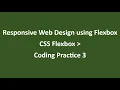 Coding Practice 3 CSS Flexbox Responsive Web Design using Flexbox NxtWave CCBP