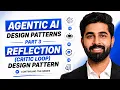 Reflection Pattern in AI Agents Agentic AI Design Patterns Part 3