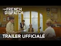 Video di The French Dispatch - Trailer Ufficiale