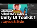 Unity UI Toolkit Beginner s Guide 1 Layout Style