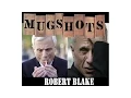 Mugshots Robert Blake - A Hollywood Murder
