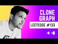 Clone Graph Live Coding with Explanation Leetcode - 133