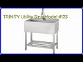 REVIEW 2026 TRINITY Utility Sink Model ESSENTIAL details