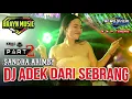 Lagu 🔥DUGEM PANAS ❗ ADEK DARI SEBRANG ❗ LOUNCING BRAYN MUSIC ❗ DJ SINTA BILQIS FT SANDRA ARIMBY